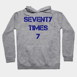 Seventy Times Seven Hoodie